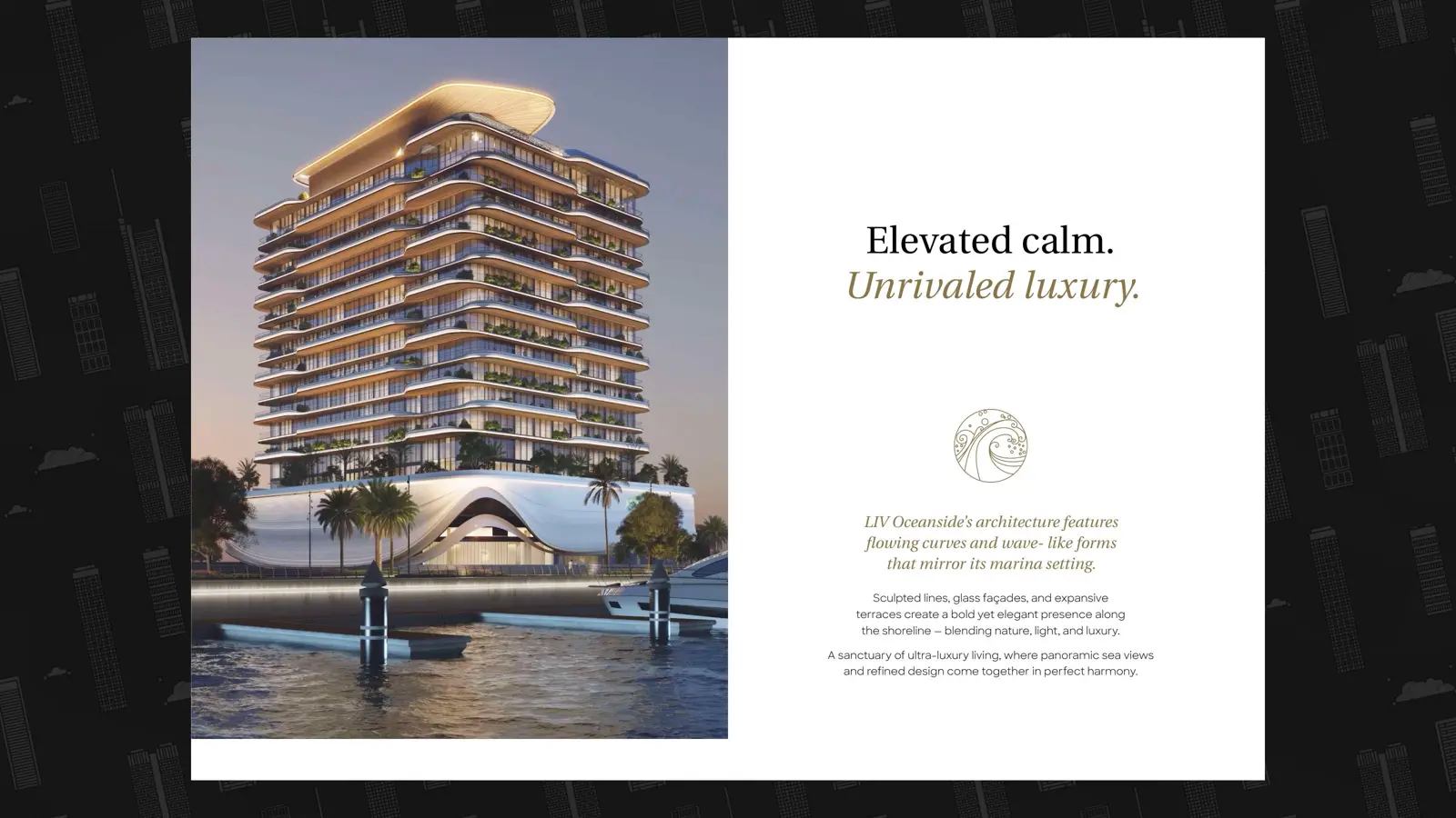 Full tower with curved podium on the marina at dusk