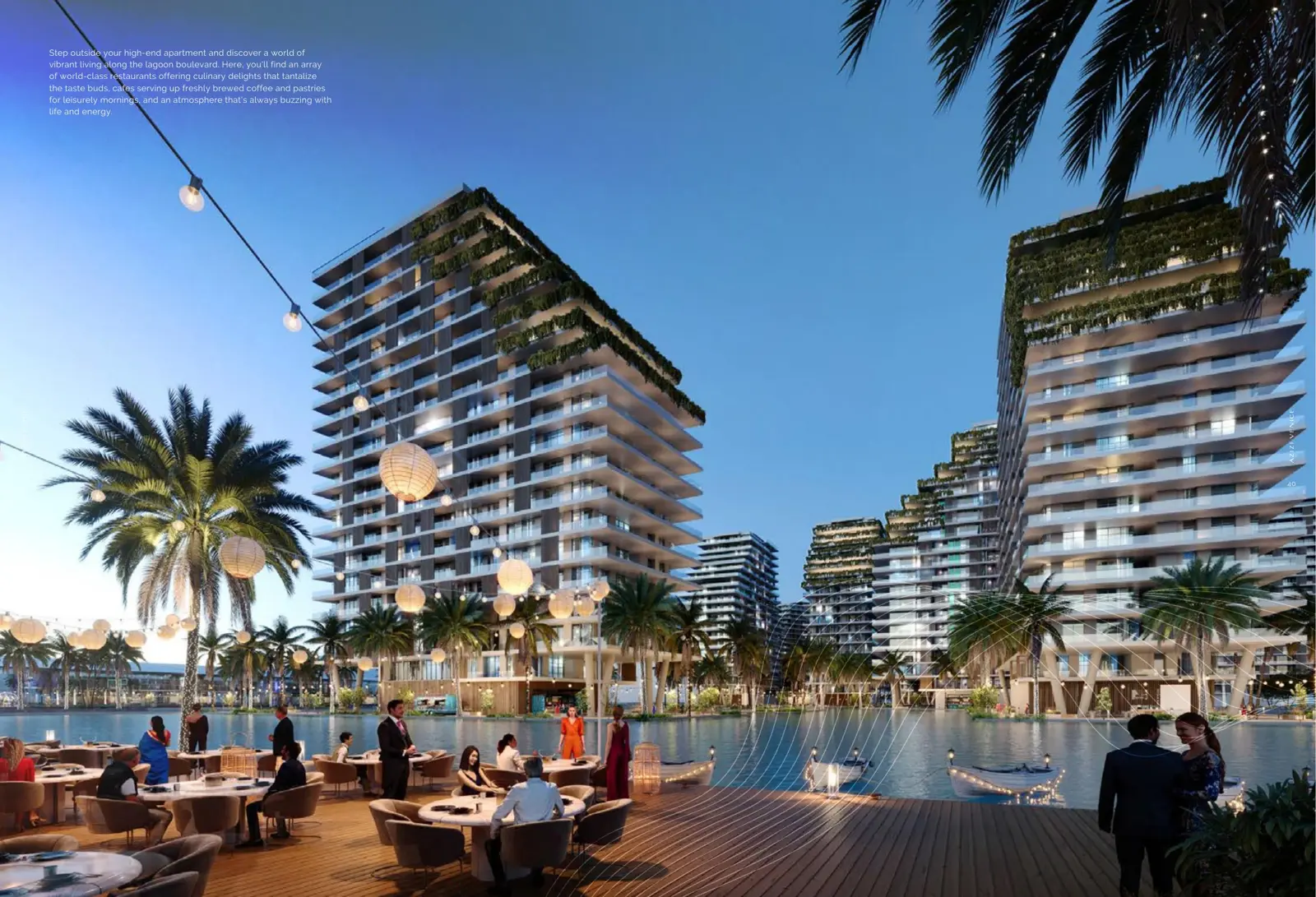 Waterfront restaurant deck below green-terraced towers